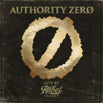 Authority Zero : Live at the Rebel Lounge